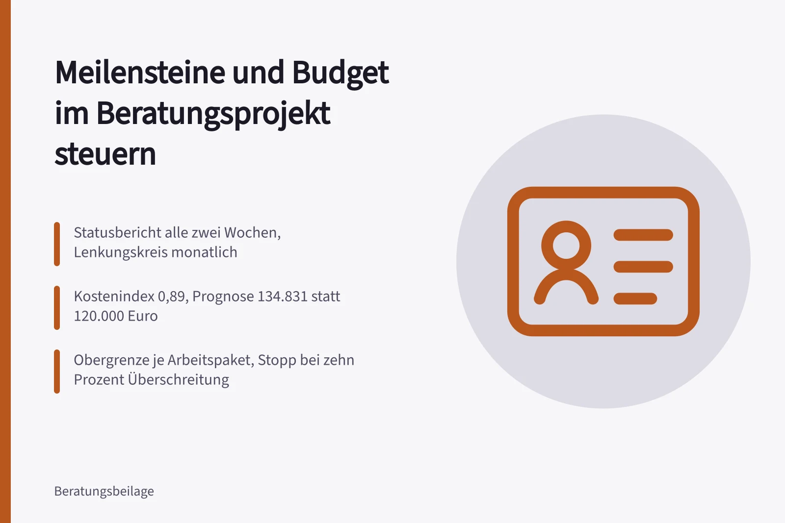 Karte zur Steuerung von Beratungsprojekten mit Meilensteinen, Statusberichten und Budgetkontrolle
